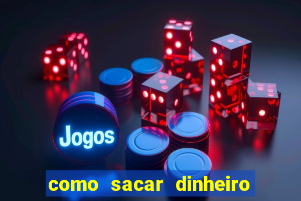 como sacar dinheiro no golden slots